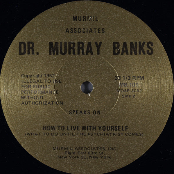 How To Live With Yourself... Or... What To Do Unti - Banks, Dr. Murray
