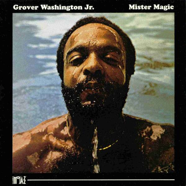 Mister Magic - Washington Jr., Grover