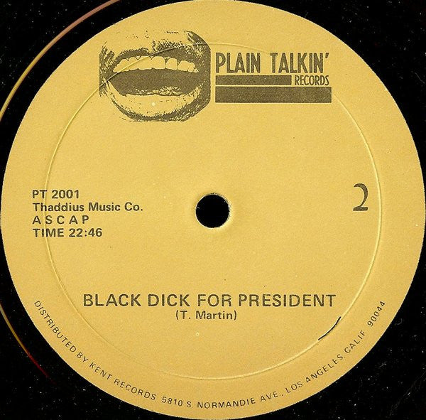 Black Dick For President - Black Dick