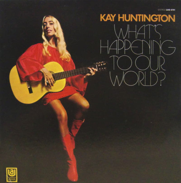 What's Happening To Our World? - Huntington, Kay