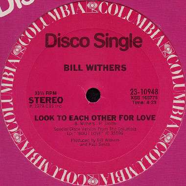 You Got The Stuff / Look To Each Other For Love - Withers, Bill
