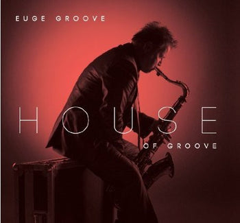 House Of Groove - Groove, Euge