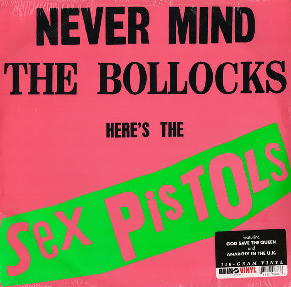 Never Mind The Bollocks Here's The Sex Pistols - Sex Pistols