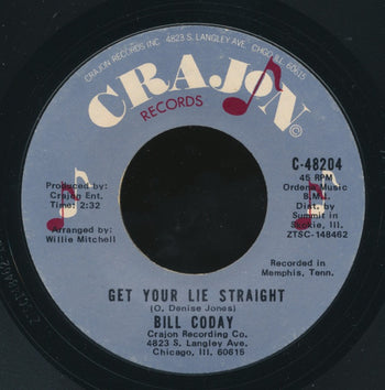 Get Your Lie Straight / You're Gonna Want Me - Coday, Bill