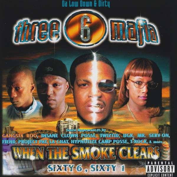 When The Smoke Clears - Three Six Mafia