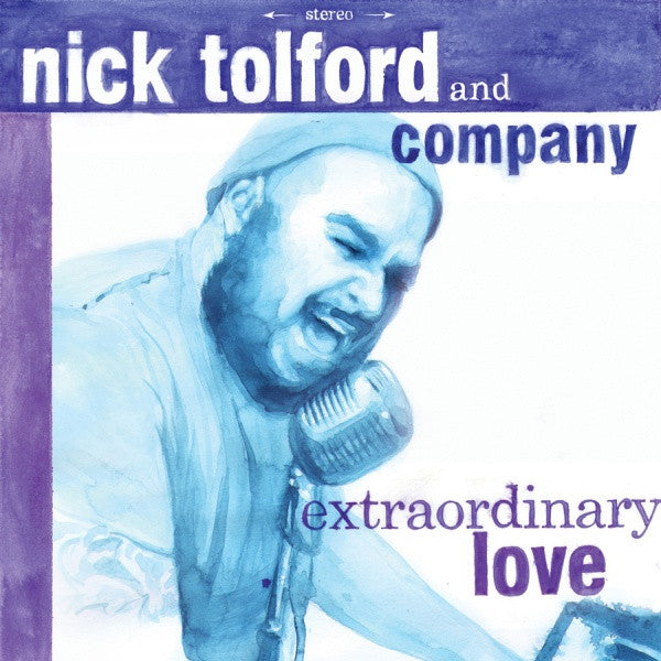 Extraordinary Love - Tolford, Nick & Company
