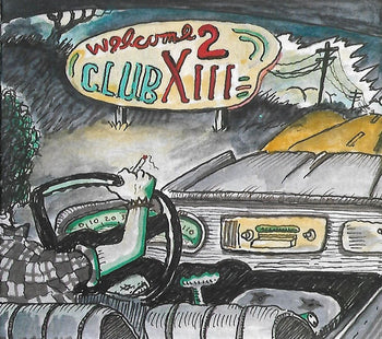 Welcome 2 Club Xiii - Drive-By Truckers