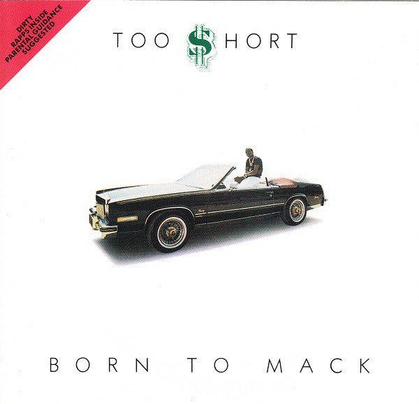 Born To Mack - Too Short