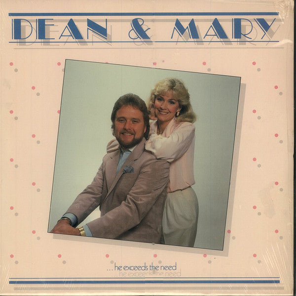 ...He Exceeds The Need - Brown, Dean & Mary