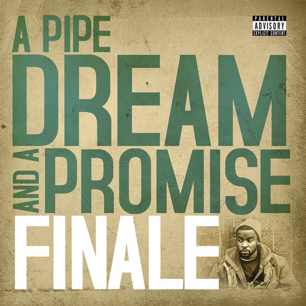 A Pipe Dream And A Promise - Finale