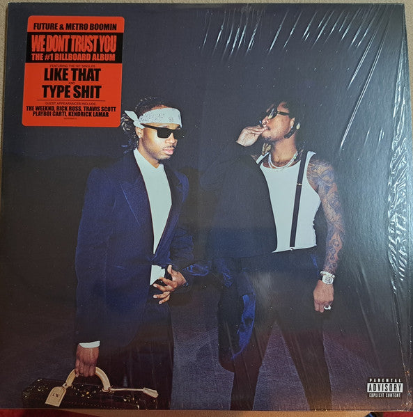 We Don't Trust You - Future & Metro Boomin