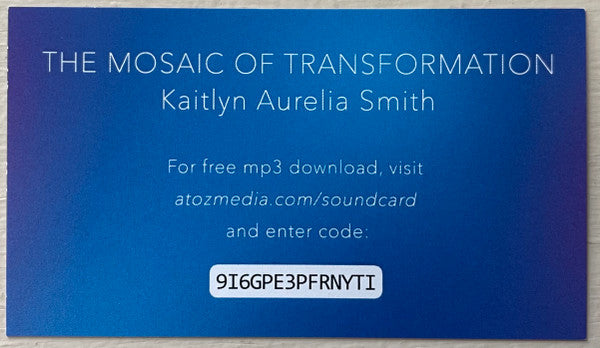 The Mosaic Of Transformation - Smith, Kaitlyn Aurelia