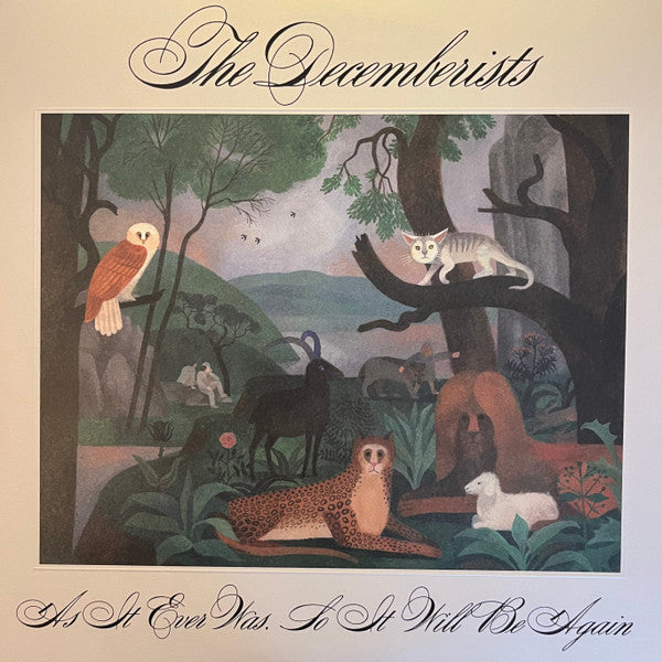 As It Ever Was, So It Will Be Again - Decemberists