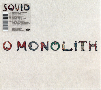 O Monolith - Squid
