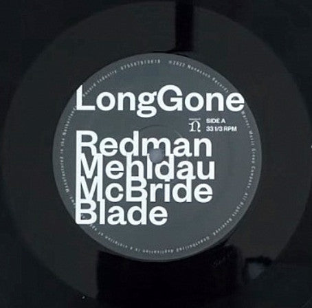 Longgone - Redman, Joshua / Brad Mehldau / Christian Mcbride