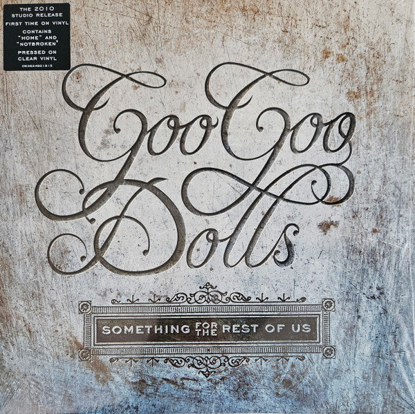 Something For The Rest Of Us - Goo Goo Dolls, The