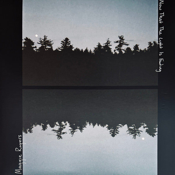 Now That The Light Is Fading - Rogers, Maggie