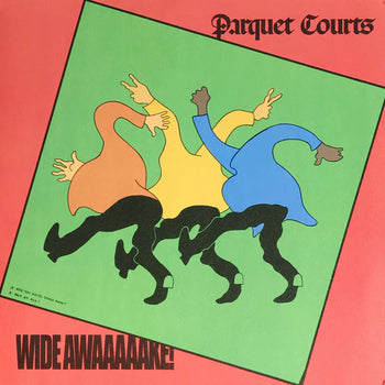 Wide Awake! - Parquet Courts