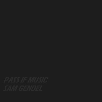 Pass If Music - Gendel, Sam