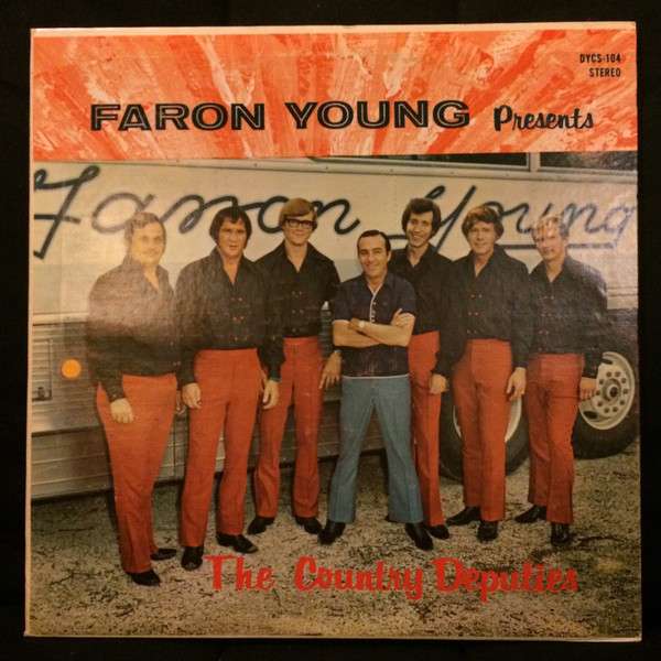 Faron Young Presents The Country Deputies - Faron Young And His Country Deputies