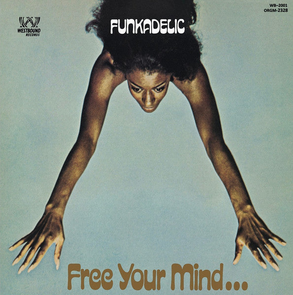 Free Your Mind and Your Ass Will Follow - Funkadelic