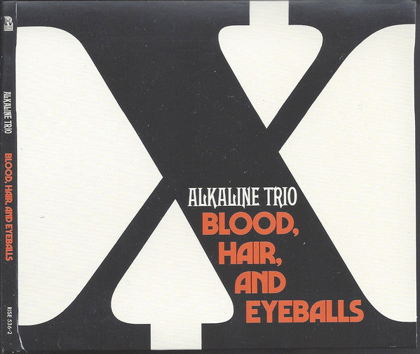 Blood, Hair, And Eyeballs - Alkaline Trio