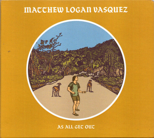 As All Get Out  - Vasquez, Matthew Logan