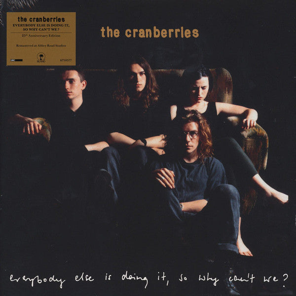 Everybody Else Is Doing It So Why Can'T We? - Cranberries, The