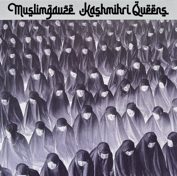 Kashmiri Queens - Muslimgauze