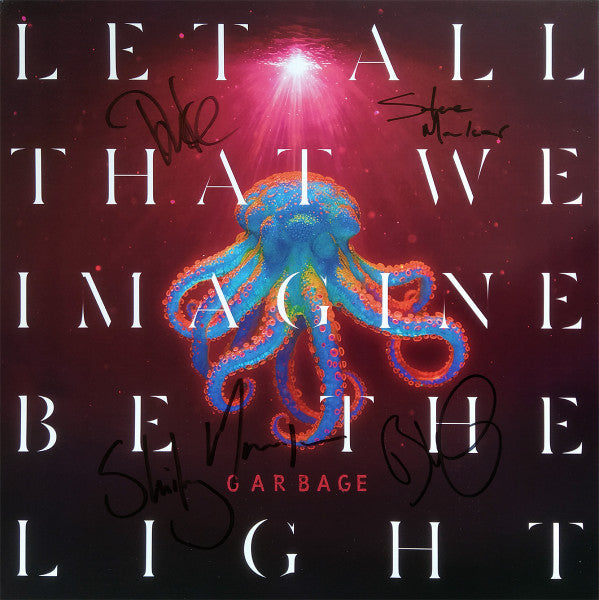 Let All That We Imagine Be The Light - Garbage