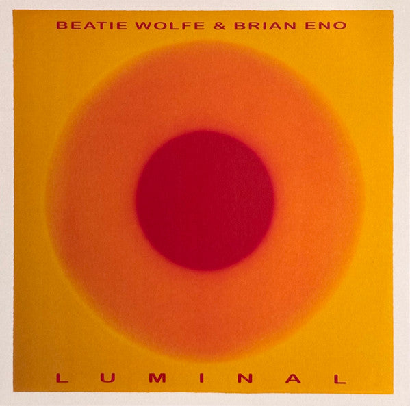 Luminal - Eno, Brian / Wolfe, Beatie