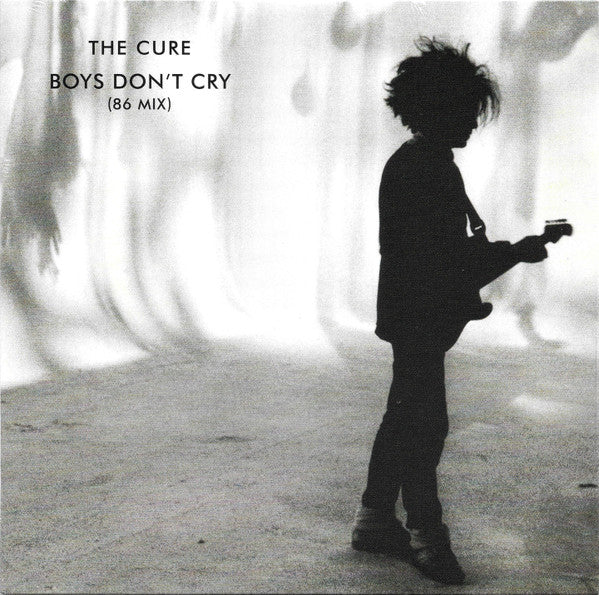 Boys Don't Cry (86 Mix) - Cure