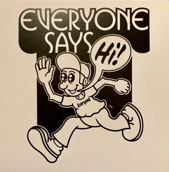 Everyone Says Hi - Everyone Says Hi