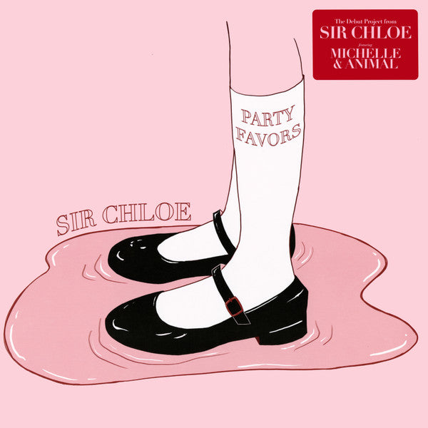Party Favors - Sir Chloe
