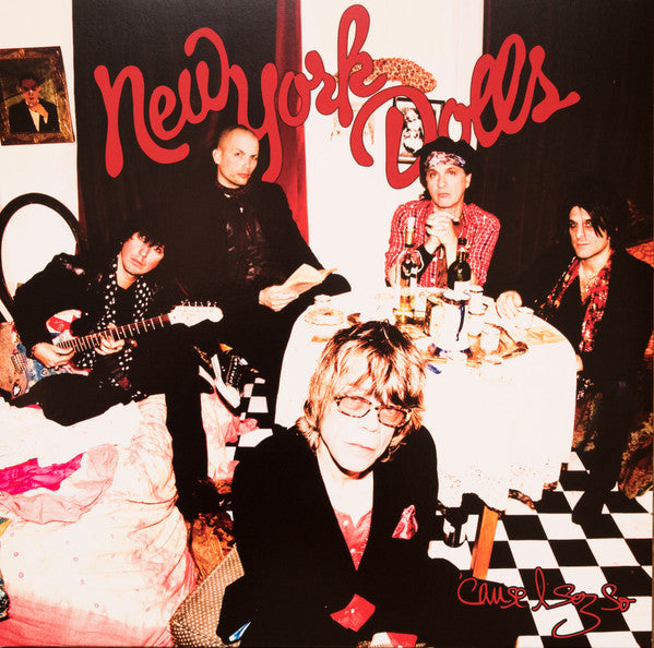 Cuz I Sez So  - New York Dolls