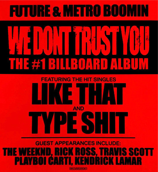 We Don't Trust You - Future & Metro Boomin