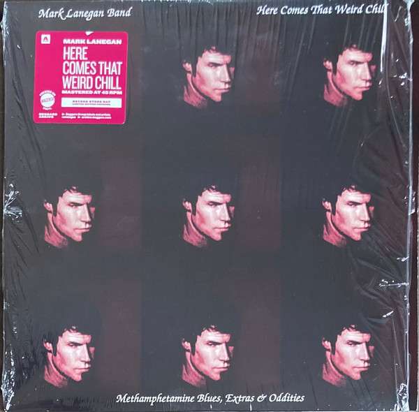 Here Comes That Weird Chill (Methamphetamine Blues - Lanegan, Mark Band