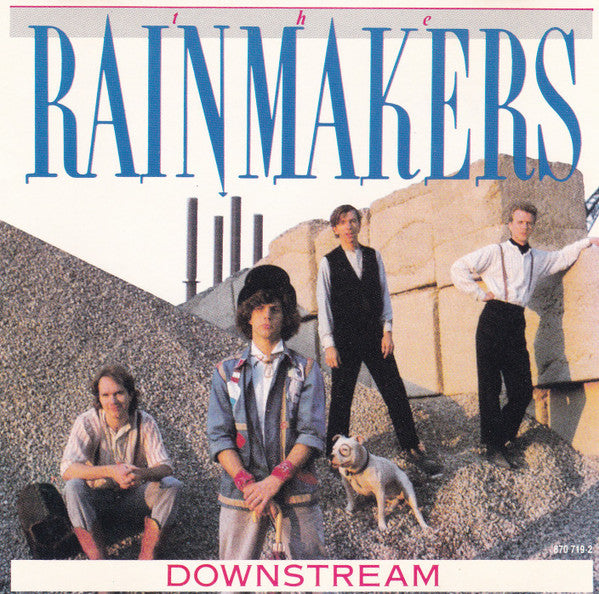Downstream - Rainmakers, The