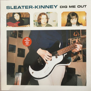 Dig Me Out - Sleater-Kinney
