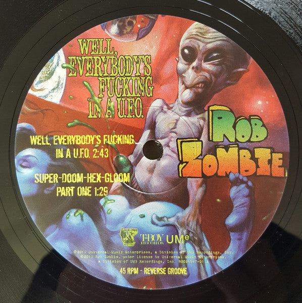 Well, Everybody's Fucking In A U.F.O. - Rob Zombie