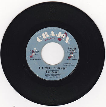 Get Your Lie Straight / You're Gonna Want Me - Coday, Bill