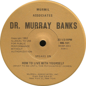 How To Live With Yourself... Or... What To Do Unti - Banks, Dr. Murray