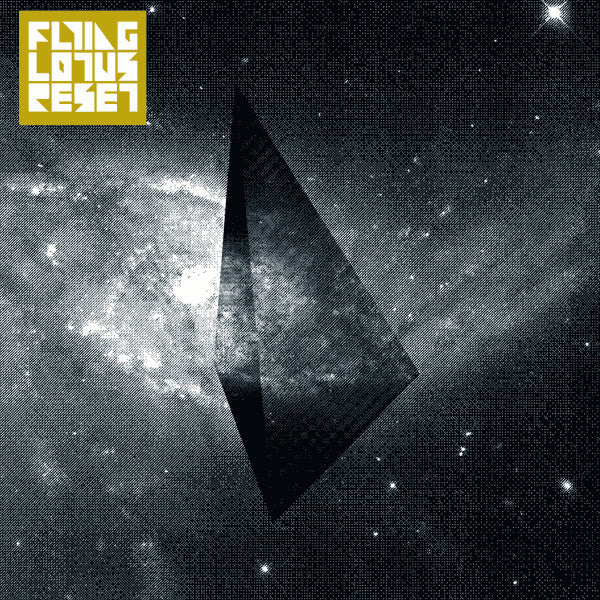 Reset - Flying Lotus