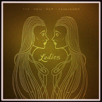 Ladies (7" Vinyl Single) - New Old-Fashioned, The