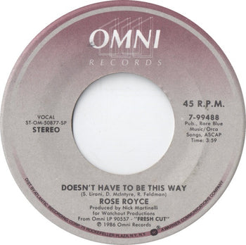 Doesn't Have To Be This Way / You're My Peace Of M - Rose Royce