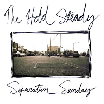 Separation Sunday - Hold Steady