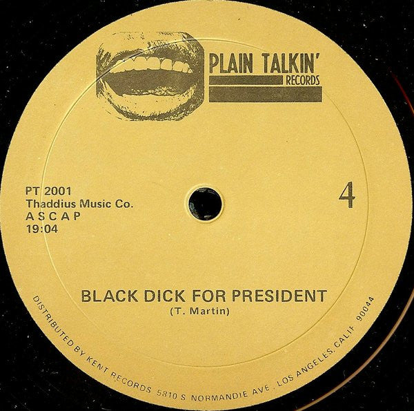 Black Dick For President - Black Dick