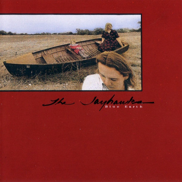 Blue Earth - Jayhawks, The