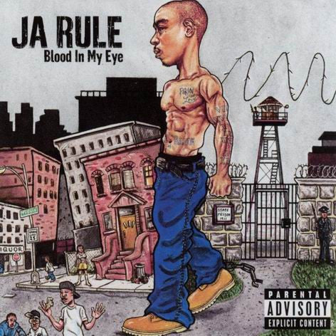 Blood In My Eye - Ja Rule