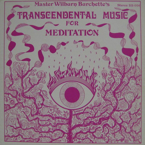 Transcendental Music For Meditation - Burchette, Master Wilburn